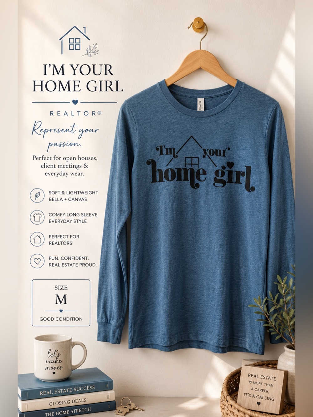 I’m Your Home Girl Realtor Graphic Long Sleeve Tee Heather Blue Size M